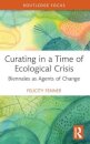 Curating in a Time of Ecological Crisis
