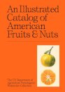 An Illustrated Catalog of American Fruits & Nuts