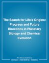 The Search for Life's Origins
