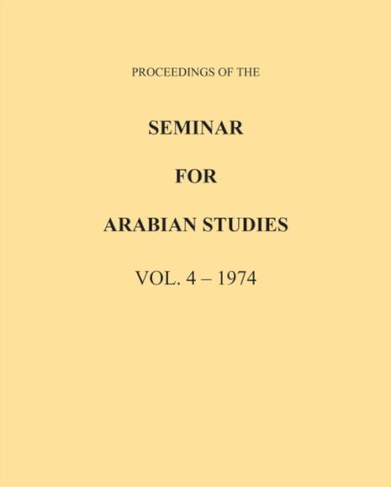 Proceedings of the Seminar for Arabian Studies Volume 4 1974