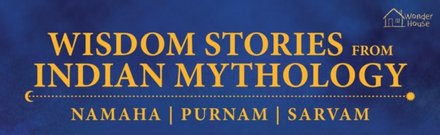 Wisdom Stories from Indian Mythology