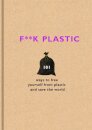 F**k Plastic