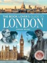 The Book Lover's Guide to London