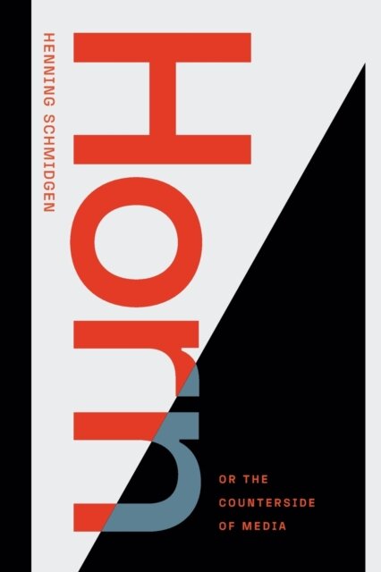 Horn, or the Counterside of Media