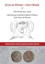 Kom al-Ahmer – Kom Wasit II: Coin Finds 2012–2016 / Late Roman and Early Islamic Pottery from Kom al-Ahmer