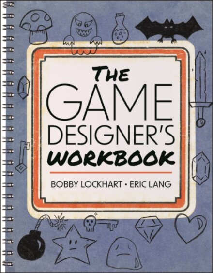 The Game Designer's Workbook
