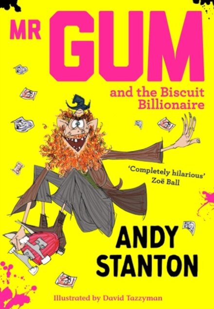 Mr Gum & The Biscuit Billionaire