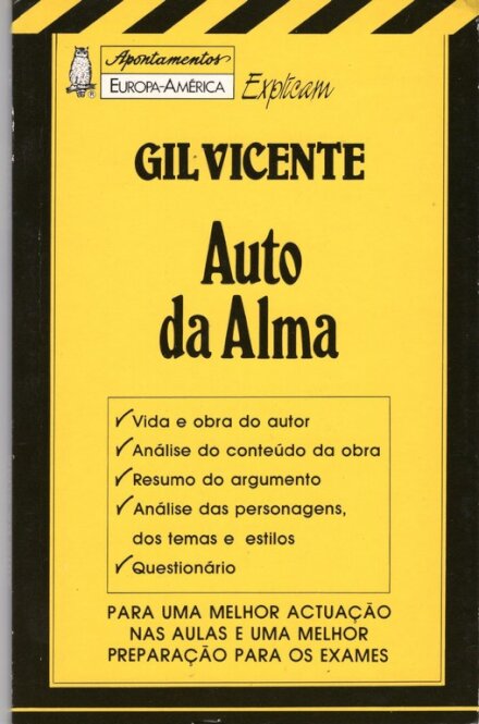 Apontamentos Europa-América Explicam Gil Vicente - Auto da Alma