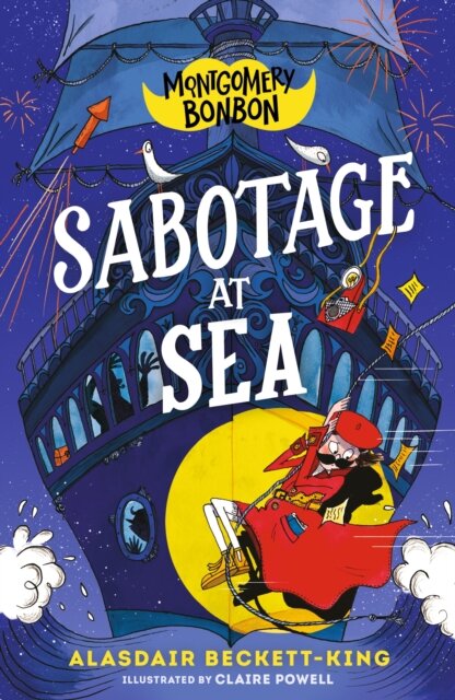 Montgomery Bonbon: Sabotage At Sea