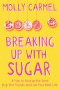 Breaking Up With Sugar