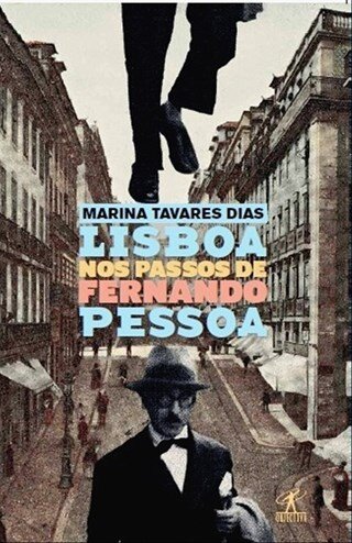 Lisboa Nos Passos De Pessoa