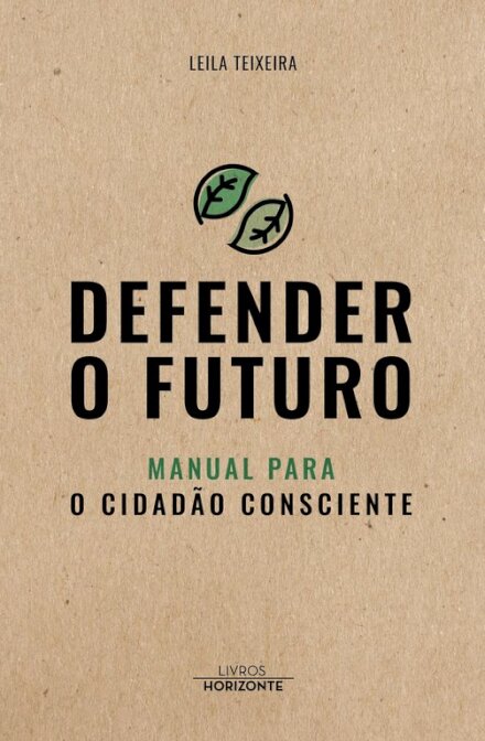 Defender o Futuro - Manual para o Cidadão Consciente