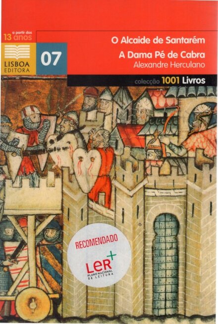 O Alcaide de Santarém / A Dama Pé de Cabra