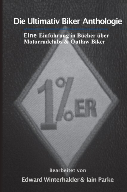 Die Ultimativ Biker Anthologie
