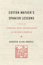 Cotton Mather’s Spanish Lessons