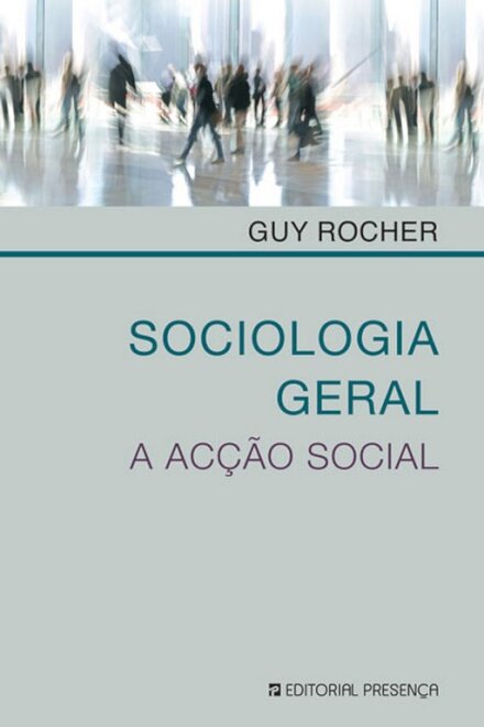 Sociologia Geral - A Acção Social