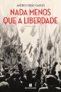 Nada Menos Que A Liberdade