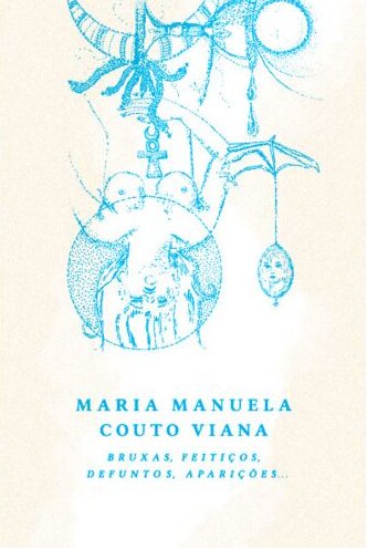 Bruxas, Feitiços, Defuntos, Aparições