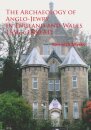 The Archaeology of Anglo-Jewry in England and Wales 1656–c.1880