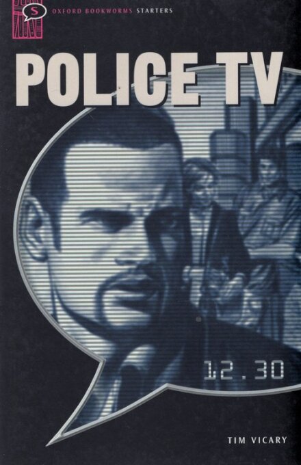 Oxford Bookworms Starters: Police TV