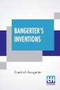 Bangerter's Inventions