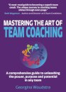 Mastering The Art of Team Coaching