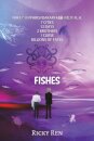 Fishes