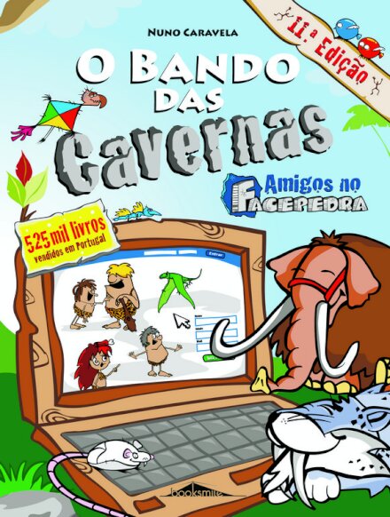 O Bando das Cavernas 8: Amigos no Facepedra