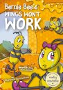 Bernie Bee's Wings Won't Work