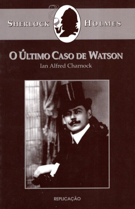 Sherlock Holmes-Ultimo Caso Watson