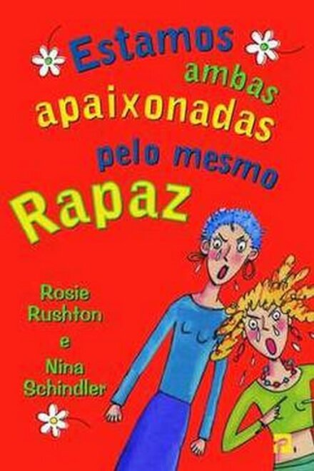 Estamos Ambas Apaixonadas pelo Mesmo Rapaz