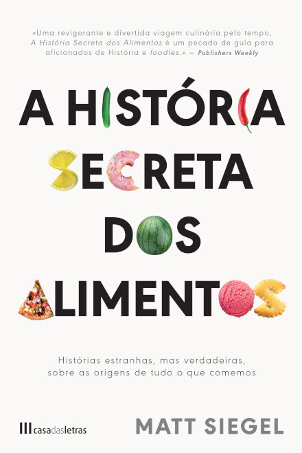 A História Secreta dos Alimentos