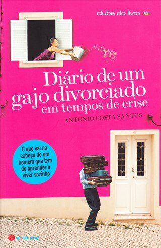 Diário De Um Gajo Divorciado Em Tempos De Crise