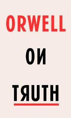 Orwell On Truth