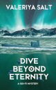 Dive Beyond Eternity