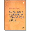 Falar, Ler E Escrever Em Sala De Aula