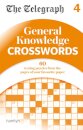 The Telegraph: General Knowledge Crosswords 4