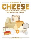 A Field Guide to Cheese