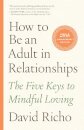 How To Be An Adult In Relationships