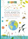 O Planeta está em Perigo¿ Por isso conta