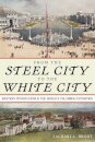From the Steel City to the White City