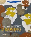 A Practical Guide to Architectural Drawing