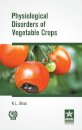 Physiological Disorders of Vegetable Crops