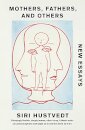 Mothers, Fathers, and Others : New Essays