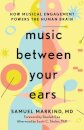 Music Between Your Ears