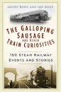 The Galloping Sausage and Other Train Curiosities