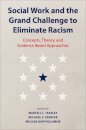 Social Work and the Grand Challenge to Eliminate Racism