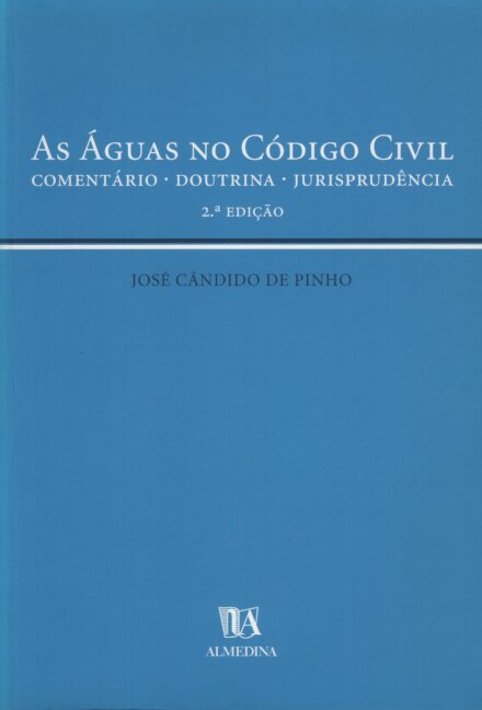 As Águas no Código Civil - Comentário - Doutrina - Jurisprudência
2ª Edição