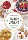 Cozinha Vegana Para Quem Quer Ser Saudável