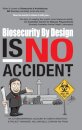 Biosecurity by Design Is No Accident
